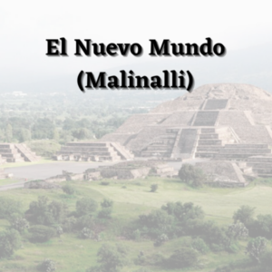 El Nuevo Mundo (Malinalli)